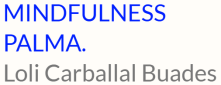 <STRONG>MINDFULNESS<BR> PALMA</STRONG>